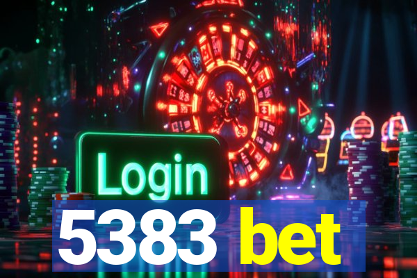 5383 bet